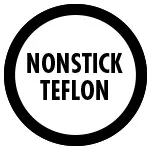 Non-Stick Teflon